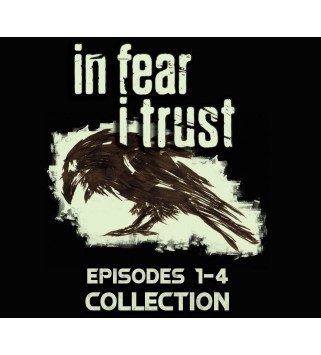 In Fear I Trust: Episodes 1-4 Collection Pack Steam Key GLOBAL